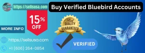 Buy Verified Bluebird Accounts